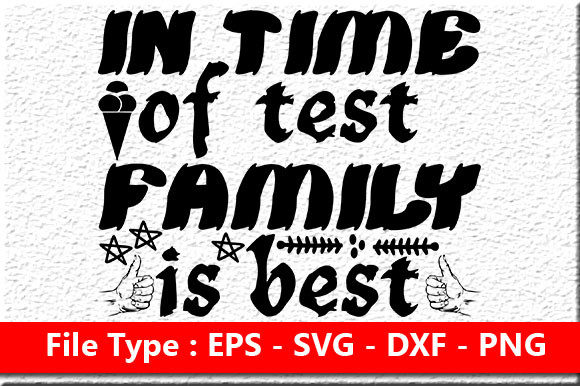 Family Quote Design, in Time of Test, Fa