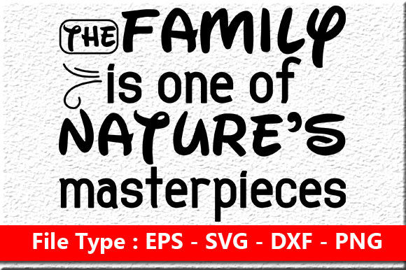 Family Quote Design, the Family is One O