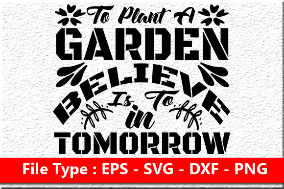 Garden Quote Design, Graphics & Crafts