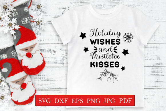 Holiday Wishes and Mistletoe Kisses SVG Graphics for Crafts
