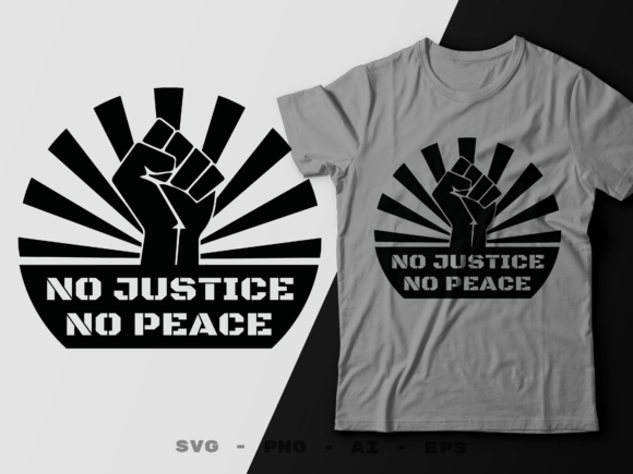 No Justice No Peace Quote Design: Graphics for Crafts & Causes