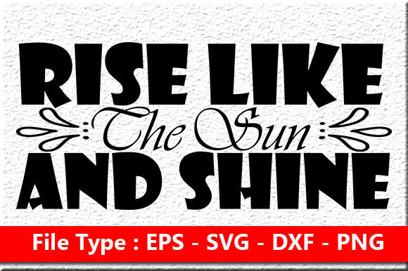 Rise Like the Sun — A Summer Quote Design Review