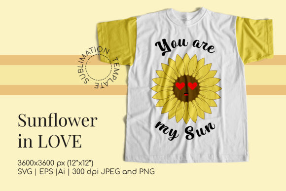 Sunflower in Love SVG and Sublimation: Crafts & Graphics for Handmade Brands