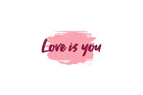 Valentine Quote Love is You Graphics for Crafts